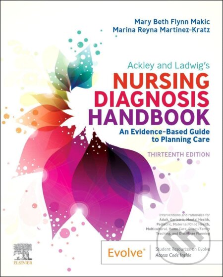Ackley & Ladwigs Nursing Diagnosis Handbook - Marina Reyna Martinez-Kratz, Mary Beth Flynn Makic, Mosby, 2022