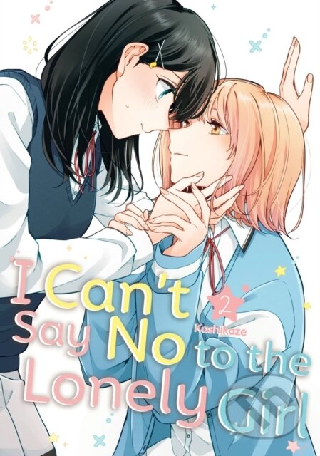I Can&#039;t Say No to the Lonely Girl 2 - Kashikaze, Kodansha Comics, 2024