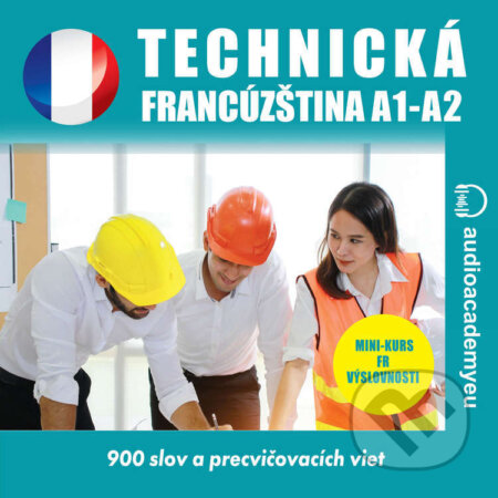 Technická francúzština A1-B1 - Tomáš Dvořáček, Audioacademyeu, 2024