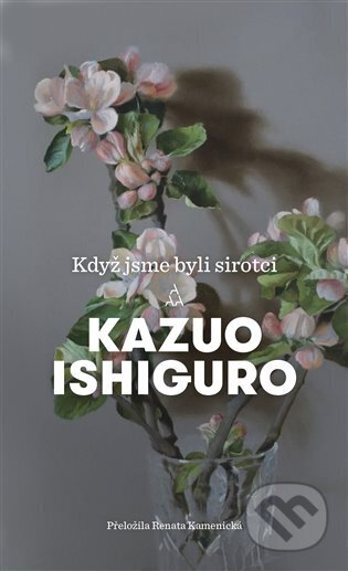 Když jsme byli sirotci - Kazuo Ishiguro, Argo, 2024