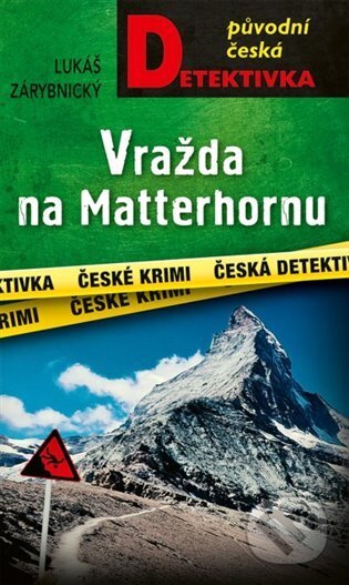 Vražda na Matterhornu - Lukáš Zárybnický, Moba, 2024