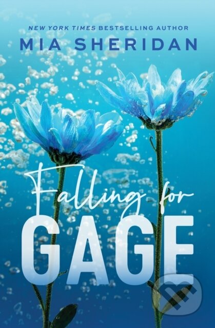 Falling for Gage - Mia Sheridan, Piatkus, 2024