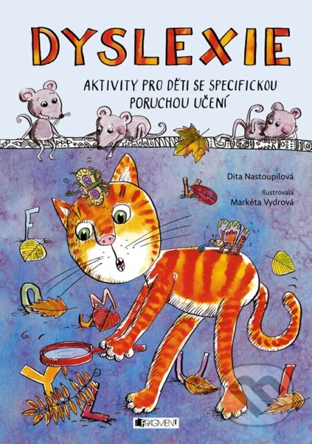 Dyslexie - Markéta Vydrová (ilustrátor), Dita Nastoupilová - kniha z kategorie Úkoly pro děti