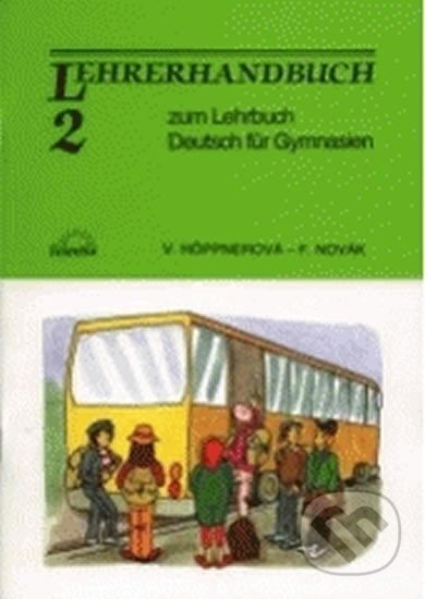 Deutsch für Gymnasien 2. díl - metodická příručka - Věra Höppnerová, Klett, 1995
