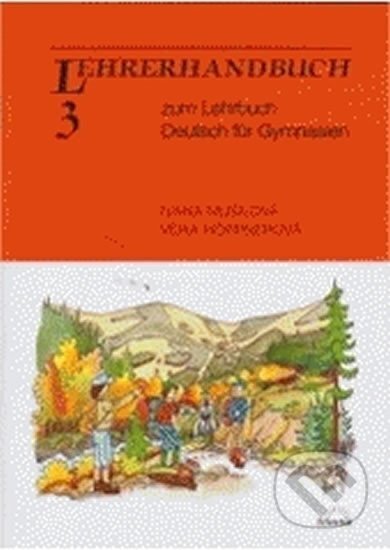 Deutsch für Gymnasien 3. díl - metodická příručka - Věra Höppnerová, Klett, 1997