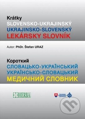 Krátky Slovensko- Ukrajinský lekársky slovník, Herba, 2024