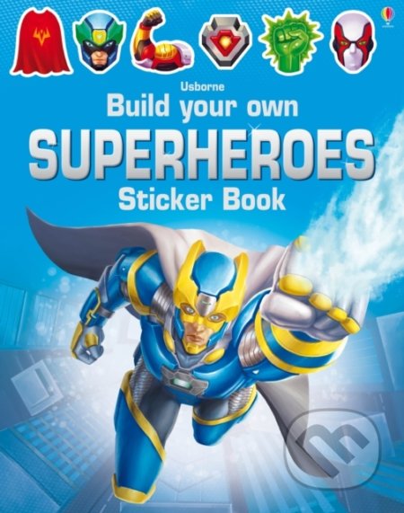 Build Your Own Superheroes Sticker Book - Simon Tudhope, Usborne, 2016