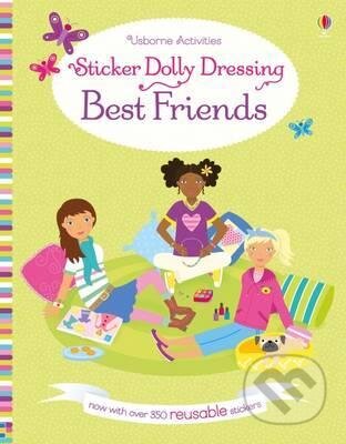 Sticker Dolly Dressing: Best Friends - Lucy Bowman, Jo Moore (ilustrácie), Usborne, 2016