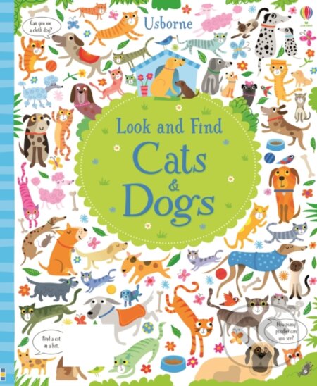 Look and Find Cats and Dogs - Kirsteen Robson, Gareth Lucas (ilustrátor), Usborne, 2016