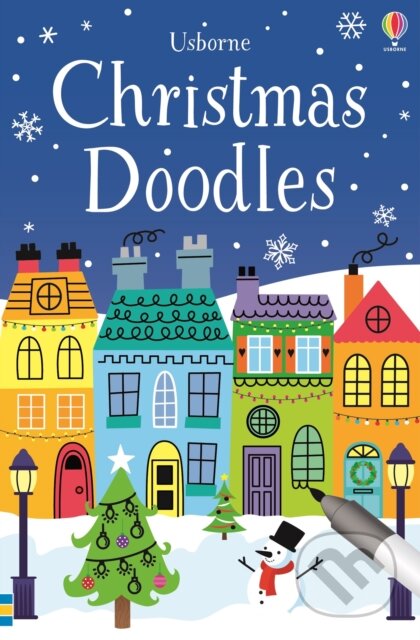 Christmas Doodles - Fiona Watt, Josephine Thompson (ilustrátor), Non Figg (ilustrátor), Sam Meredith (ilustrátor), Usborne, 2016