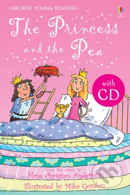 The Princess and the Pea + CD - Susanna Davidson, Mike Gordon (ilustrátor), Usborne, 2006