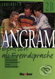 Tangram 2B - Lehrerbuch - Rosa-Maria Dallapiazza, Max Hueber Verlag, 2002