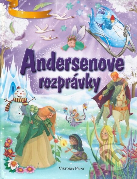Andersenove rozprávky - Hans Christian Andersen, Viktoria Print, 2016