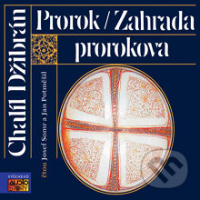 Prorok, Zahrada Prorokova - Chalíl Džibrán, AudioStory, 2012
