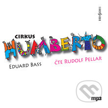 Cirkus Humberto - Eduard Bass, Radioservis, 2012