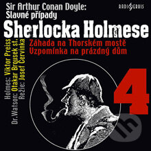 Slavné případy Sherlocka Holmese 4 - Arthur Conan Doyle, Radioservis, 2012