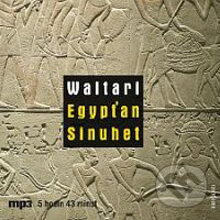 Egypťan Sinuhet - Mika Waltari, Radioservis, 2012