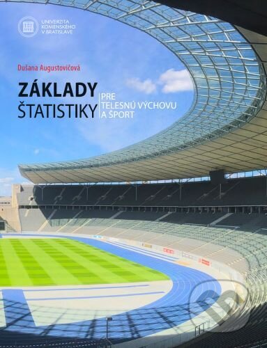 Základy štatistiky pre telesnú výchovu a šport, Univerzita Komenského Bratislava, 2024