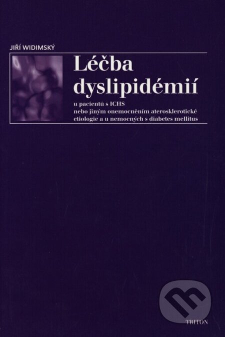 Léčba dyslipidémií - Jiří Widimský, Triton, 2002