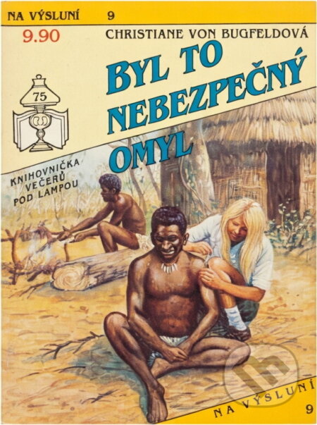 Kniha: Byl to nebezpečný omyl (Christiane von Bugfeld). Ivo Železný, 1992