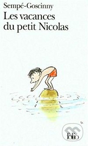 Les Vacances du Petit Nicolas - René Goscinny, Jean-Jacques Sempé (ilustrátor), Gallimard, 1998