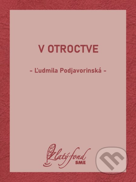 V otroctve - Ľudmila Podjavorinská, Petit Press, 2024