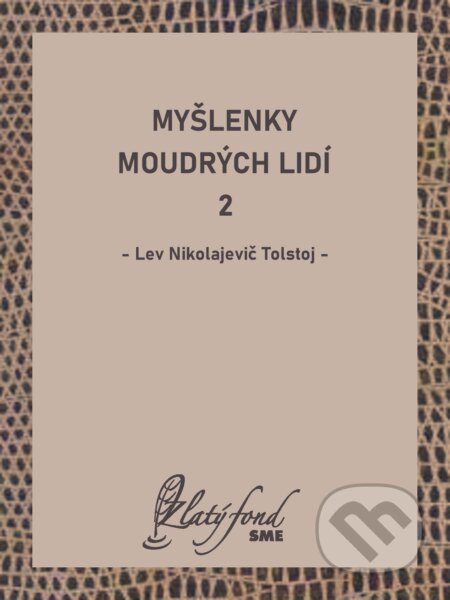 Myšlenky moudrých lidí 2 - Lev Nikolajevič Tolstoj, Petit Press, 2024