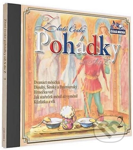 Zlaté České pohádky 2. - 1 CD, Česká Muzika, 2013