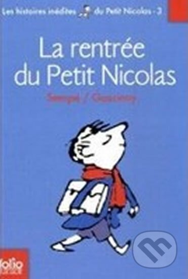 La Rentrée du Petit Nicolas - René Goscinny, Jean-Jacques Sempé (ilustrátor), Gallimard, 2008