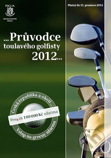 Průvodce toulavého golfisty 2012, , 2011