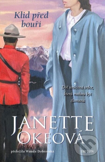 Klid před bouří - Kanadský Západ 5 - Janette Oke, Triton, 2024