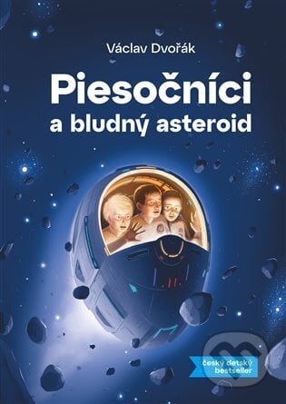 Piesočníci a bludný asteroid - Václav Dvořák, Václav Dvořák, 2024