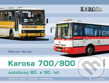 Karosa 700/900 - autobusy 80. a 90. let - Martin Harák, Grada, 2024