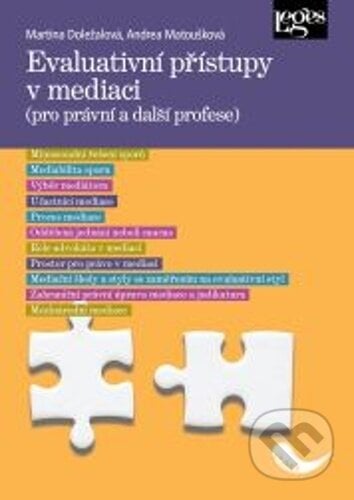 Evaluativní přístupy v mediaci - Martina Doležalová, Andrea Matoušková, Leges, 2024