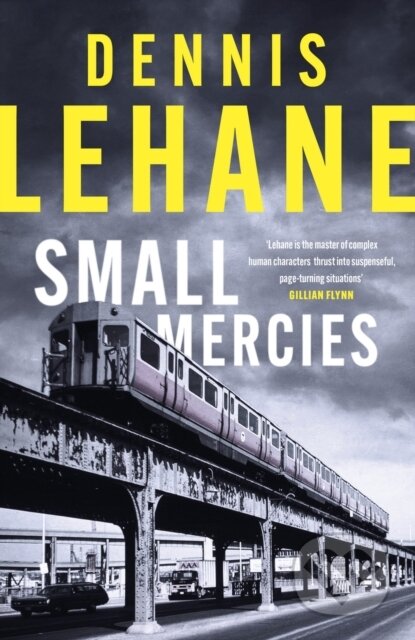 Small Mercies - Dennis Lehane, Abacus, 2024