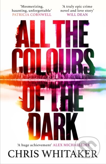 All the Colours of the Dark - Chris Whitaker, Orion, 2024