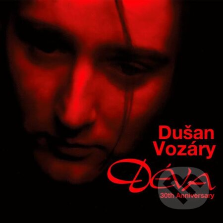 Dušan Vozáry: Déva (30th Anniversary) - Dušan Vozáry, Hudobné albumy, 2024
