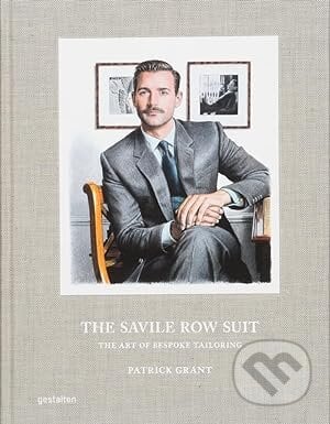The Savile Row Suit - gestalten, Gestalten Verlag, 2024