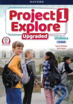 Project Explore 1 - Student&#039;s Book SK - Sarah Phillips, Paul Shipton, Oxford University Press