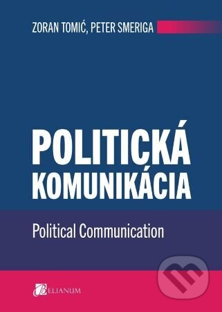 Politická komunikácia - Zoran Tomić, Belianum, 2023