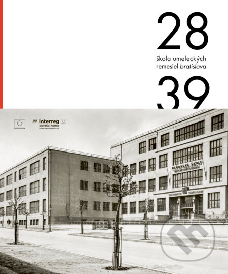 Kniha: ŠUR Škola umeleckých remesiel v Bratislave 1928 - 1939 (Klára Prešnajderová)