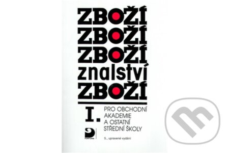 Kniha: Zbožíznalství I. (Karel Cvrček). , 2005