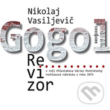 Revizor - Nikolaj Vasiljevič Gogol, Radioservis, 2012