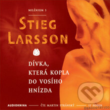 Dívka, která kopla do vosího hnízda - Milénium III - Stieg Larsson, OneHotBook, 2012