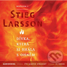 Dívka, která si hrála s ohněm - Milénium II - Stieg Larsson, OneHotBook, 2016