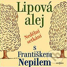 Lipová alej - František Nepil, Radioservis, 2013