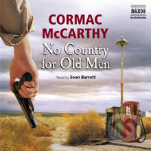 Audiokniha: No Country for Old Men (EN) (Cormac McCarthy). Naxos Audiobooks, 2013