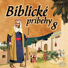 Biblické príbehy 8 - Autor Neznámy, Štúdio Nádej, 2013