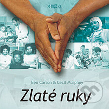 Audiokniha: Zlaté ruky (Ben Carson a Cecil Murphey)