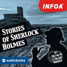 Stories of Sherlock Holmes (EN) - Arthur Conan Doyle, INFOA, 2013
